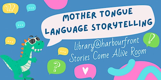 Mother Tongue Language Storytelling @ library@harbourfront | Malay primary image