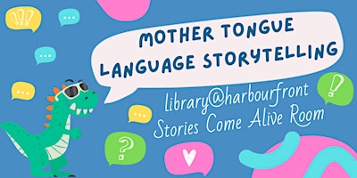 Mother Tongue Language Storytelling @ library@harbourfront | Mandarin primary image
