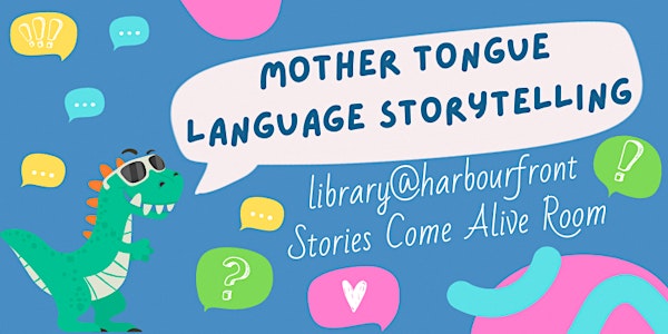 Mother Tongue Language Storytelling @ library@harbourfront | Mandarin