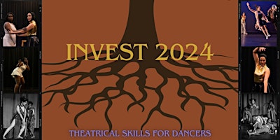 Hauptbild für Invest: Theatrical Skills for Dancers