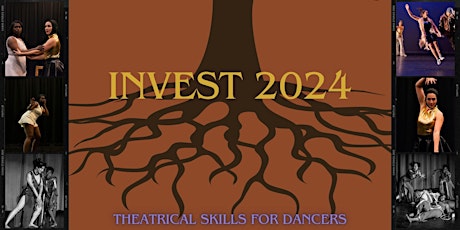 Invest: Theatrical Skills for Dancers