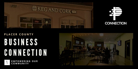 Placer County Business Connection at Keg and Cork Roseville