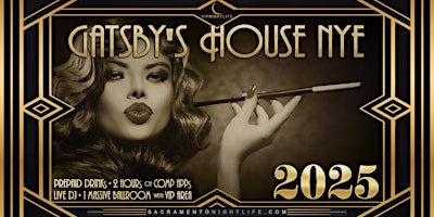 Sacramento New Year's Eve Party 2025 - Gatsby's House primary image