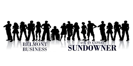 Imagen principal de Belmont Business ‘Ask an Expert’ Sundowner, 27th March