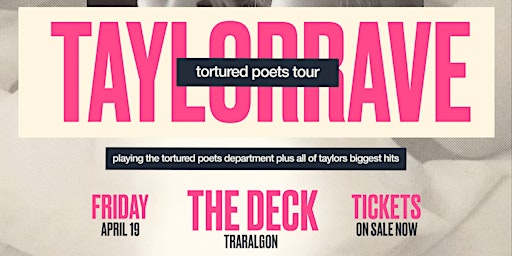 Hauptbild für TAYLOR RAVE [ TRARALGON ] - APRIL 19 - THE TORTURED POETS TOUR