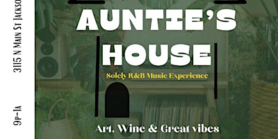 Image principale de Auntie's House: Solely R&B Music Experience #4 (April 2024)