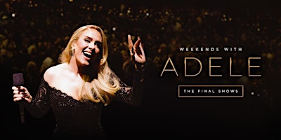 Adele Weekends With Adele Tickets primary image