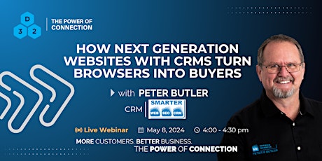 Webinar: How Next Generation Websites with CRMs Turn Browsers into Buyers