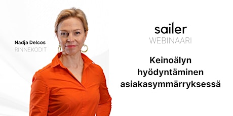 Sailer Webinaari - Keinoälyn hyödyntäminen asiakasymmärryksessä