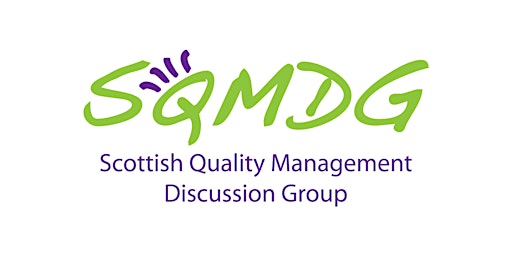 Primaire afbeelding van Scottish Quality Management Discussion Group (SQMDG) May 2024