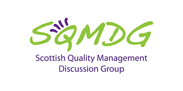 Scottish Quality Management Discussion Group (SQMDG) May 2024