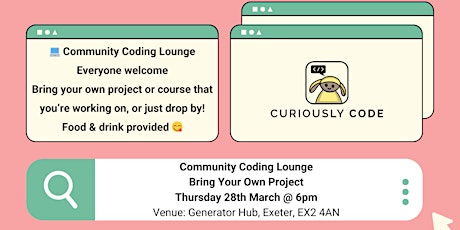 Curiously Code Community Coding Lounge - Bring Your Own Project