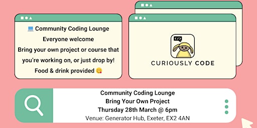 Curiously Code Community Coding Lounge - Bring Your Own Project primary image