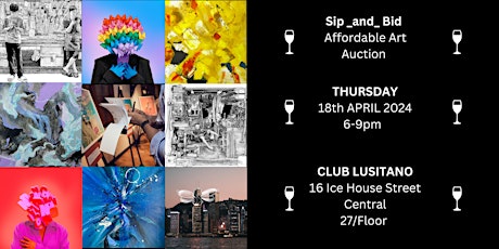 SIP AND BID - Affordable Art Auction