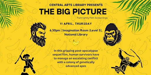 Hauptbild für The Big Picture- Monthly Movie Screenings (11 April) | Central Arts Library