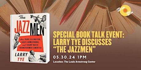 Hauptbild für Special Book Talk Event:  Larry Tye Discusses  “The Jazzmen"