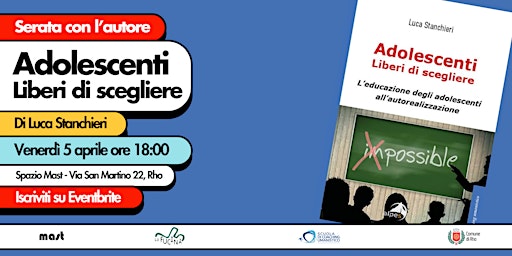 Hauptbild für Serata con l'autore - Adolescenti, Liberi di scegliere