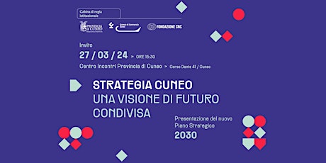 Imagem principal do evento Strategia Cuneo: una visione di futuro condivisa