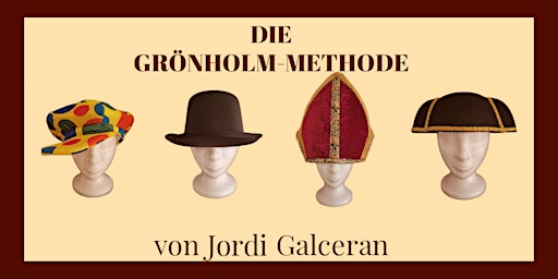 Imagem principal do evento Die Grönholm-Methode von Jordi Galceran