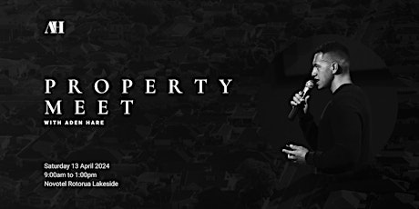 Property Meet with Aden Hare