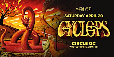 Orange County: CYCLOPS @ The Circle OC [18+] primary image