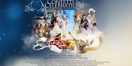 Imagem principal do evento 'Confetti & Celebrations' The Weddings & Parties Super Show & Expo