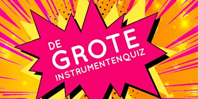 Imagem principal do evento De Grote Instrumentenquiz