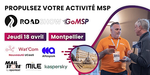 Primaire afbeelding van Roadshow GoMSP 2024 - Montpellier