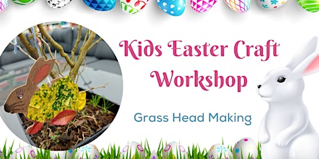 Spring Crafts for Kids - Grass Heads Making Workshop