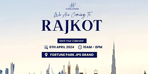 Hauptbild für Get ready for the Upcoming Dubai Real Estate Expo in Rajkot
