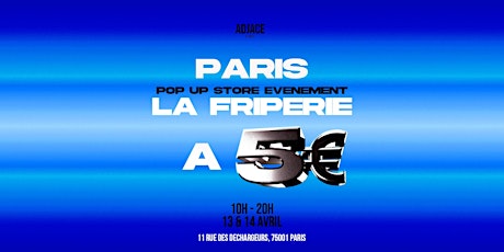 FRIPERIE À 5€ - POP UP ADJACE PARIS