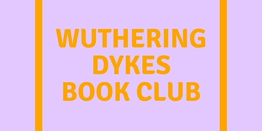 Wuthering Dykes’ First Book Club primary image