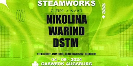 Steamworks Augsburg Gleis9 x NAKT Rave