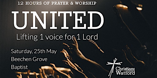 Hauptbild für UNITED: 12 Hour Prayer & Worship Event