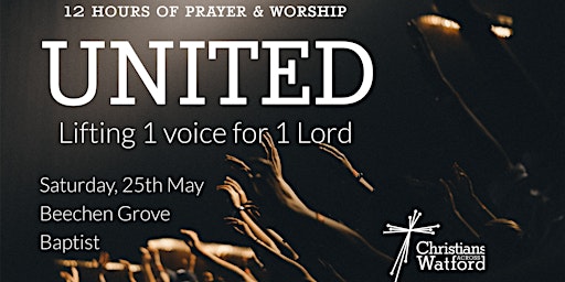 Image principale de UNITED: 12 Hour Prayer & Worship Event