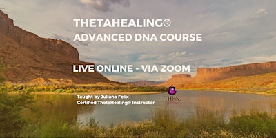 Hauptbild für THETAHEALING ADVANCED DNA COURSE - LEVEL 2 - ONLINE