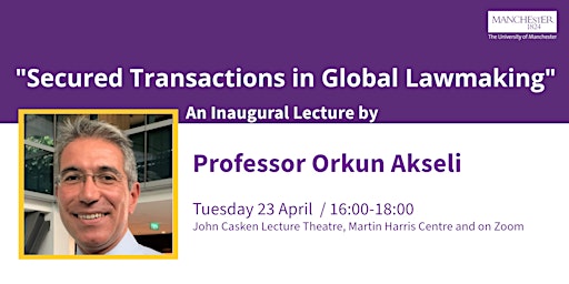 Inaugural Lecture by Professor Orkun Akseli primary image