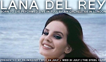 Image principale de Lana Del Rey - An Orchestral Rendition of Born To Die (2nd Date)