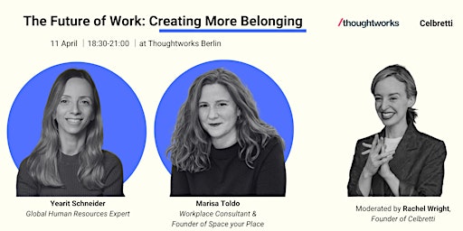 Imagen principal de The Future of Work: Creating More Belonging