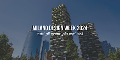 Imagen principal de Fuorisalone 2024 | Tutti gli eventi e i cocktail party!