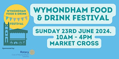 Image principale de Wymondham Food and Drink Festival