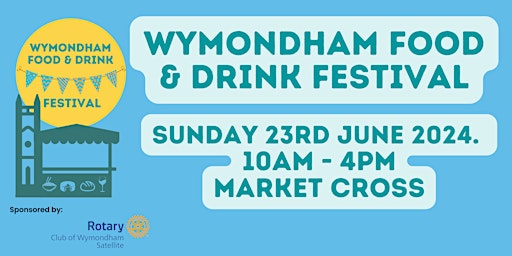 Imagem principal do evento Wymondham Food and Drink Festival