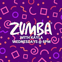 Hauptbild für Zumba with Kayla- Wednesday series 6 PM