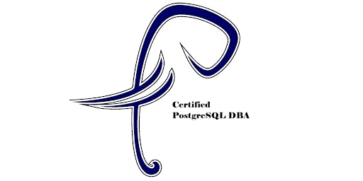 Primaire afbeelding van Certified PostgreSQL DBA (CPSDBA) Virtual CertCamp - Authorized Training