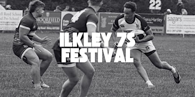 Primaire afbeelding van Ilkley 7s Festival 2024