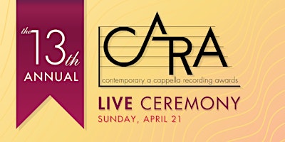 Image principale de 13th Annual LIVE Contemporary A Cappella Recording Awards (CARAs)