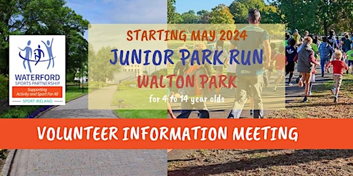 Imagen principal de Dungarvan Junior Park Run Volunteer Evening - Tuesday 16/4/24