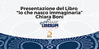 Presentazione del Libro  "Io che nasco immaginaria” - Chiara Boni primary image