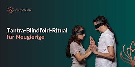 Imagem principal do evento Tantra-Blindfold-Ritual