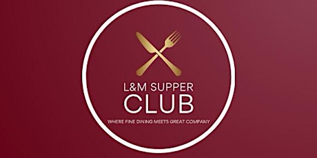 L&M Supper Club